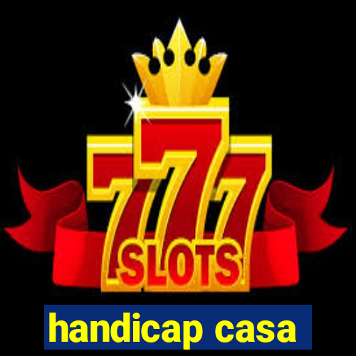 handicap casa